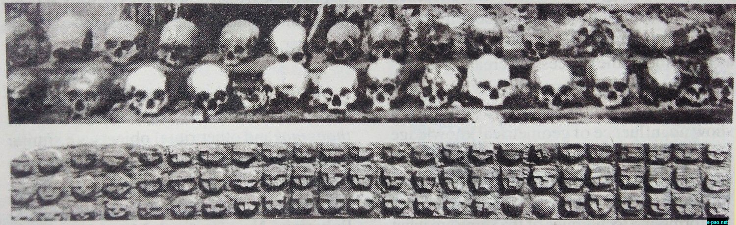  [See Picture 2: Above: The skulls in the verandah ofthe Tangkhul's house at Ukhrul Khunjao. Ukhrul District. Below: Carving in the front wall of house : Human heads and women's breast. Size : 0'30 m x 3 m x 0'06 m, at Choithar village, Ukhrul District.] 