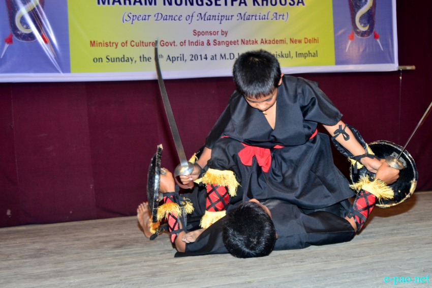 Maram Nungsetpa Khousa (Spear Dance of Manipuri Martial Art)  at MDU, Imphal  :: 06 April 2014