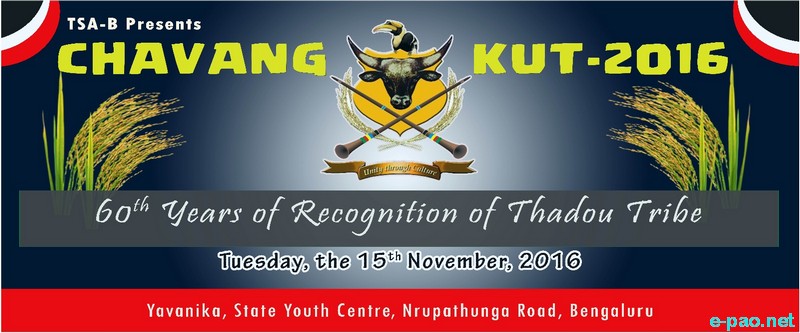 Chavang Kut and 60th Years of Recognition of Thadou Tribe  celebration at Bengaluru  :: 15 November 2016