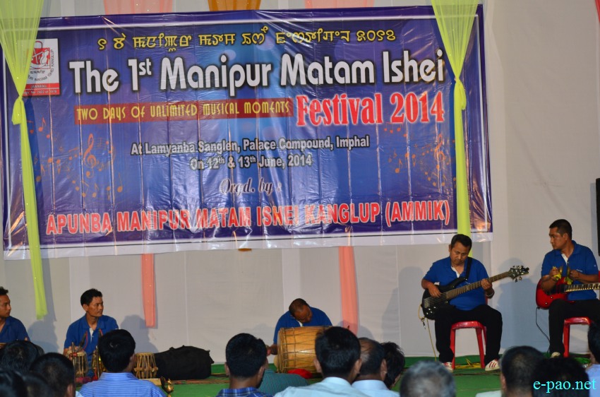 1st Manipur Matam Ishei Festival 2014 (2 days of unlimited musical moments) at Lamyanba Sanglen :: 12 - 13 June 2014
