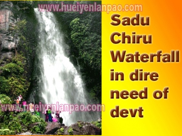 Sadu Chiru Waterfall in dire need of development