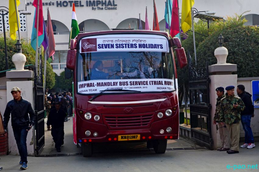 Imphal-Mandalay Bus Service (Trial run) at Hotel Imphal :: December 09 2015