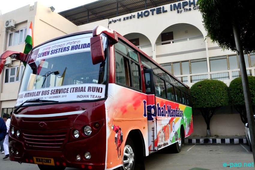 Imphal-Mandalay Bus Service (Trial run) at Hotel Imphal :: December 09 2015