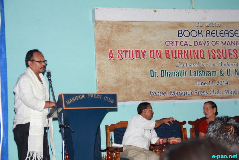 'Critical Days Of Manipur : A Study On Burning Issues And Problems' : Book Release Function at Manipur Press Club :: June 25 2014