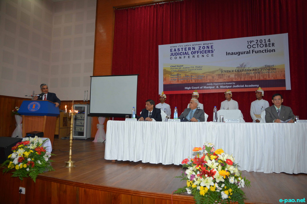 Supreme Court Judge Justice TS Thakur at Eastern Zone Judicial Officers' conference at Manipur High Court :: Oct 19 2014