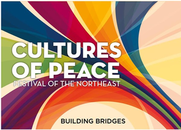 Cultures Of Peace: Building Bridges : Festival Of The Northeast