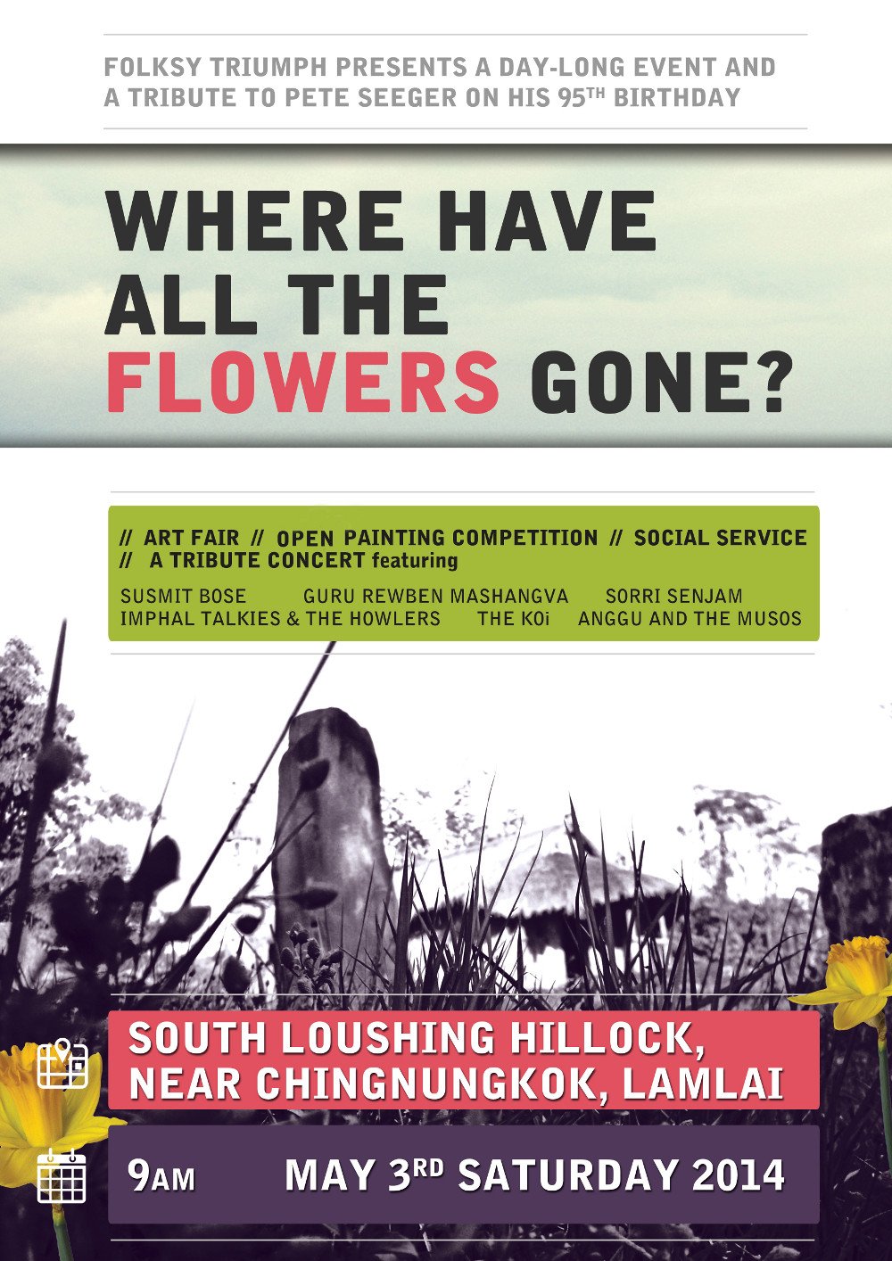 Where Have All The Flowers Gone? One day long art and music festival, 3rd May 2014