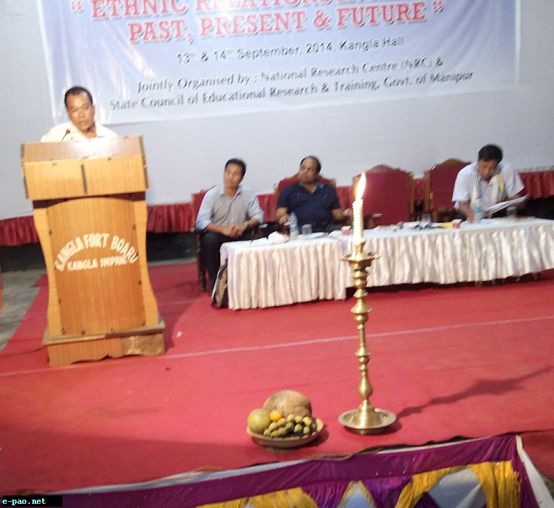 Ethnic Relation in Manipur: Past, Present and Future : Seminar at Kangla Hall, Imphal on September 13- 14, 2014