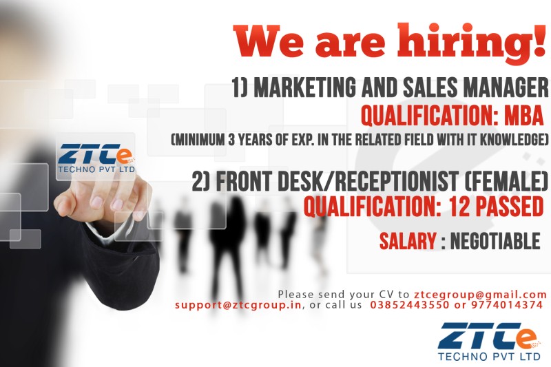 Marketing and Sales Manager required at ZTC E Techno, Imphal