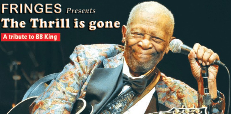 The Thrill is Gone, a musical tribute to BB King 