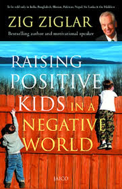 Raising Positive Kids in a Negative World :: A Book Review