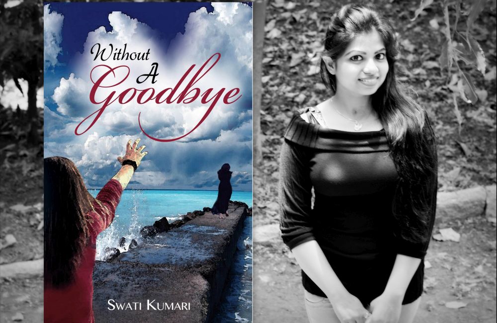 Without A Goodbye : Book by Swati Kumari
