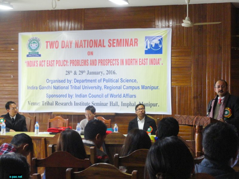 Seminar On India's Act East Policy at Tribal Research Institute, Imphal on 28th  29th January, 2016