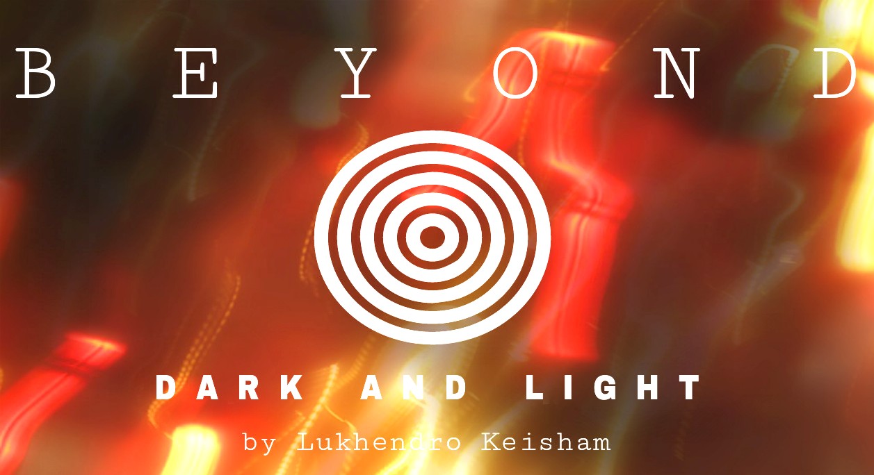 Beyond Dark And Light - II
