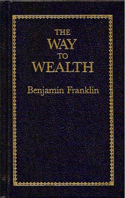 Benjamin Franklin's Way  to Wealth :: A Book Review