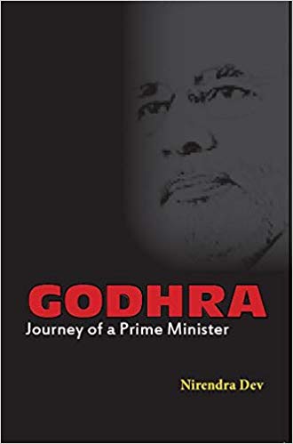  Book cover of 'Godhra  Journey of a Prime Minister' 