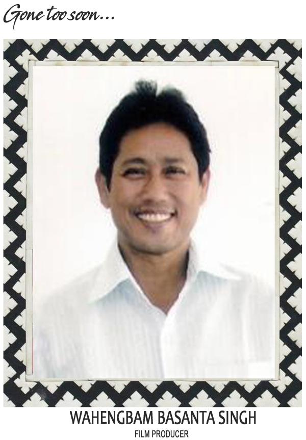  film producer, Wahengbam Basanta Singh 