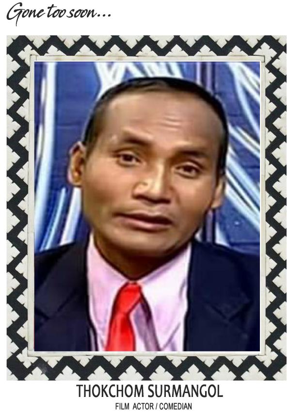  film Actor/Comedian, Thokchom Surmangol 