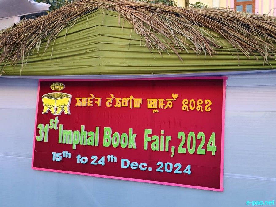 31st Imphal Book Fair at State Central Library & Manipur State Archives Complex, Imphal :: December 15th to 24th 2024