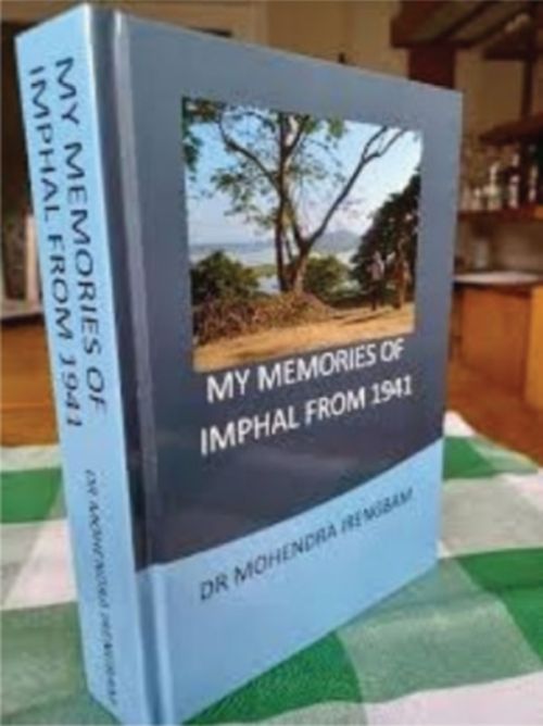   Dr Mohendra's book 'My memories of Imphal from 1941' 