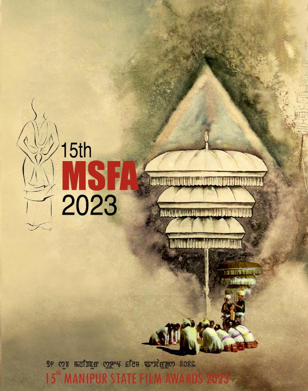  15th Manipur State Film Awards (MSFA), 2023 
